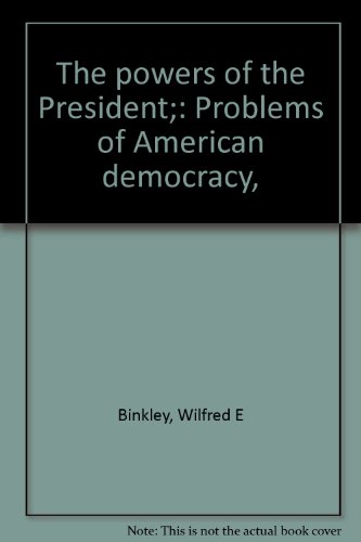 Imagen de archivo de The powers of the President;: Problems of American democracy, a la venta por Books From California