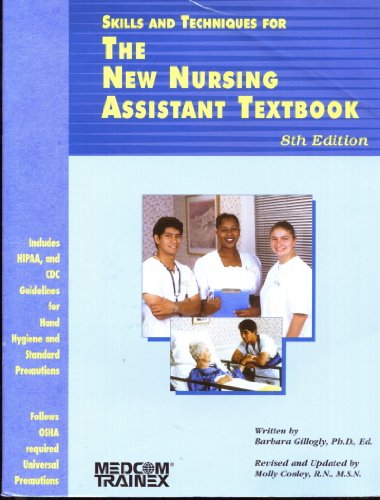 Stock image for Skills and Techniques for the New Nursing Assistant Textbook for sale by -OnTimeBooks-