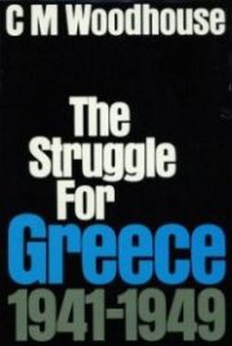 Beispielbild fr The Struggle for Greece 1941-1949 zum Verkauf von dsmbooks