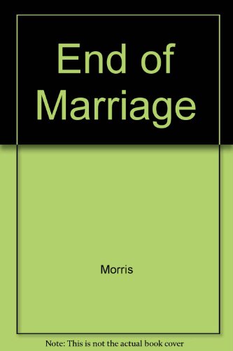 End of Marriage (9780846403753) by Morris