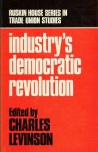 9780846413226: Industry's Democratic Revolution