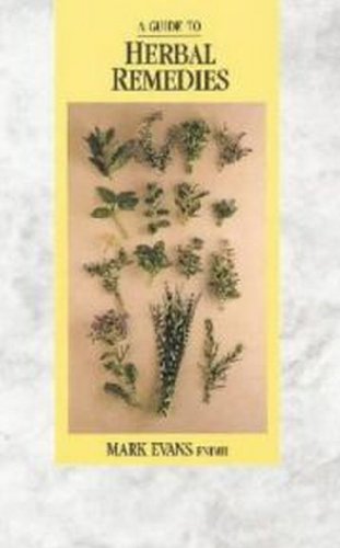 Guide to Herbal Remedies (9780846442226) by Evans