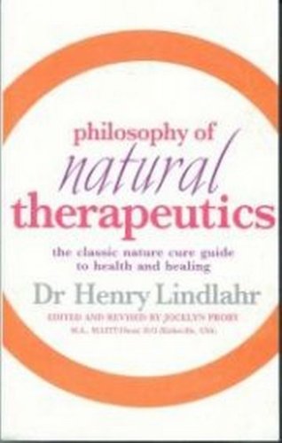 Imagen de archivo de Natural Therapeutics Vol 1 Vol. 1 : Philosophy a la venta por Better World Books