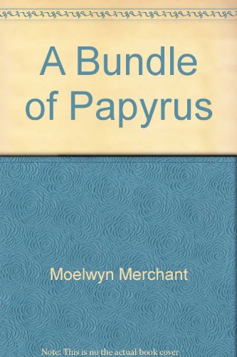 Imagen de archivo de A Bundle of Papyrus a la venta por Bookmonger.Ltd