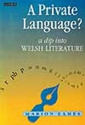 Imagen de archivo de A Private Language?: A Dip Into Welsh Literature a la venta por dsmbooks