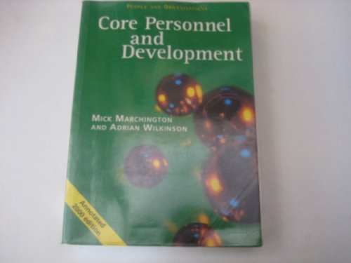 Core Personnel & Development (9780846450191) by Marchington, Mick; Wilkinson, Adrian; Wilkinson; Marchington