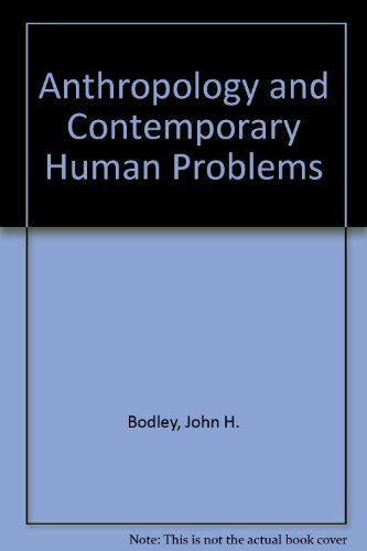 Imagen de archivo de Anthropology and Contemporary Human Problems a la venta por Better World Books