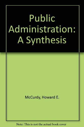 Imagen de archivo de Public administration: A synthesis a la venta por SecondSale