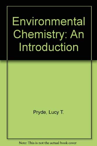 Stock image for Environmental Chemistry: An Introduction for sale by Top Notch Books