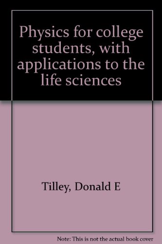 9780846575344: Physics for college students, with applications to the life sciences