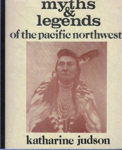 Imagen de archivo de Myths and Legends of the Pacific Northwest a la venta por The Book Bin