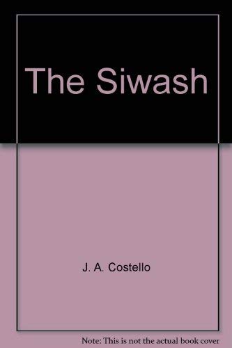 The Siwash: Their Life Legends and Tales Puget Sound and Pacific Northwest