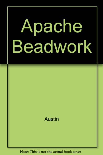 Apache Beadwork (9780846640783) by Austin