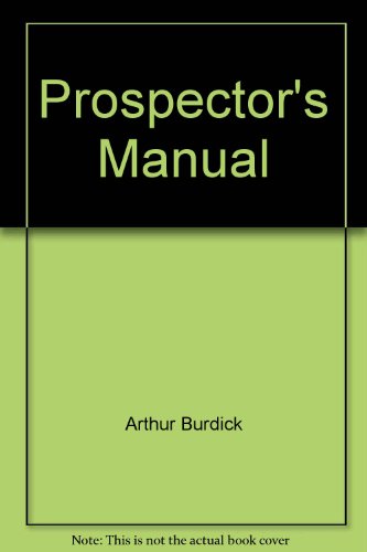 Stock image for The Prospector's Manual 1905 for sale by Pistil Books Online, IOBA
