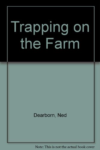 Beispielbild fr Trapping on the Farm zum Verkauf von Pam's Fine Books