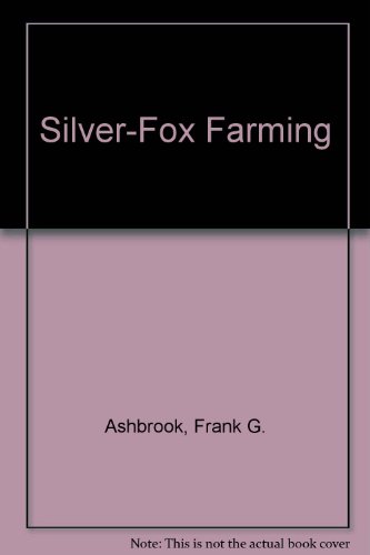 Stock image for Silver-Fox Farming for sale by Gorge Books