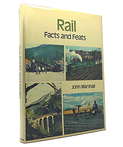 Beispielbild fr Rail facts and feats zum Verkauf von ThriftBooks-Dallas