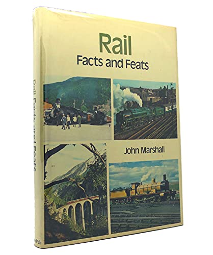 Stock image for Rail facts and feats for sale by ThriftBooks-Dallas
