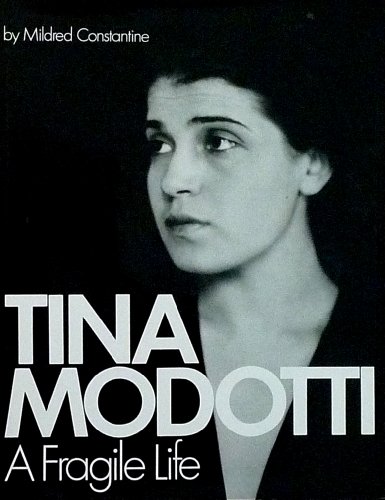 Beispielbild fr Tina Modotti: A fragile life : an illustrated biography zum Verkauf von ThriftBooks-Dallas