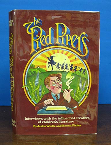 Imagen de archivo de Pied Pipers: Interviews with the Influential Creators of Children's Literature a la venta por WorldofBooks