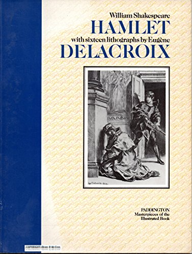Hamlet With sixteen lithographs by Eugène Delacroix