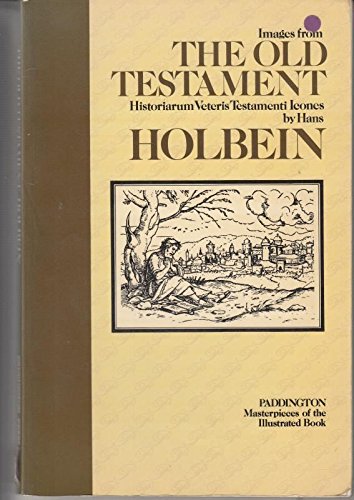 9780846701477: Images from the Old Testament (Masterpieces of the illustrated book) (French Edition) by Holbein, Hans (1976) Paperback