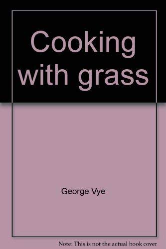 Cooking with Grass