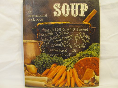 Stock image for soup an international cook book for sale by Library House Internet Sales