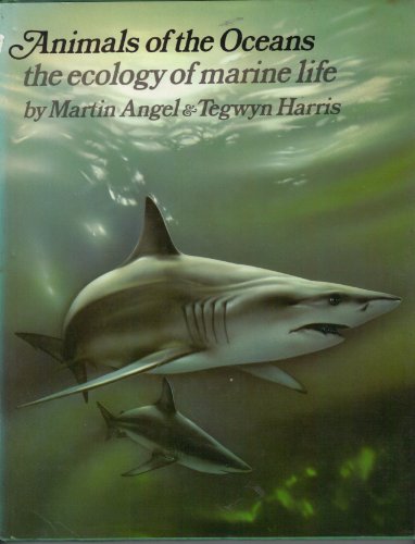 Stock image for Animals of the oceans: The ecology of marine life for sale by HPB-Movies
