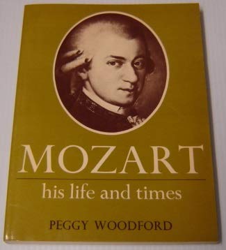 Beispielbild fr Mozart: His Life & Times zum Verkauf von HPB-Ruby