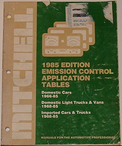 Emission Control Application Tables (Mitchell 1985 Edition) (9780847007783) by Mitchell Manuals
