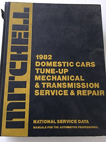 Imagen de archivo de 1982 DOMESTIC CARS TUNE-UP, MECHANICAL & TRANSMISSION SERVICE & REPAIR a la venta por The Book Garden