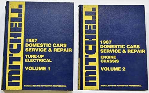 Imagen de archivo de 1987 Domestic Cars Service & Repair: Tune-Up Electrical, Vol 1; Engine Chassis, Vol 2. (Mitchell Domestic Cars, Light Trucks & Vans Service & Repair) a la venta por The Book Garden