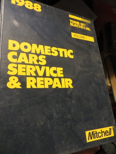 Stock image for Mitchell Manual 1988: Domestic Cars, Service and Repair: Tune-Up and Electrical: Volume 1 (1) for sale by Better World Books: West