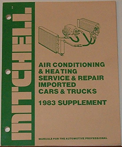 Mitchell Air Conditioning & Heating Service (& Repair Imported Cars & Trucks, 1983 Supplement) (9780847011995) by National Service Data