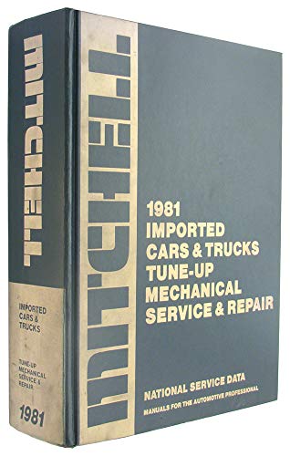 Imagen de archivo de 1981 Imported Cars & Trucks Tune-up Mechanical Service & Repair (MANUALS FOR THE AUTOMOTIVE PROFESSIONAL.) a la venta por ThriftBooks-Atlanta