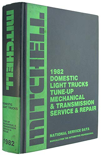 Imagen de archivo de 1982 Domestic Light Trucks Tune-up Mechanical (& Transmission Service & Repair Manual) a la venta por Rob the Book Man