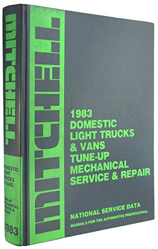 Mitchell 1983 Domestic Light Trucks & Vans (Tune-up Mechanical Service & Repair Manual) (9780847067435) by National Service Data