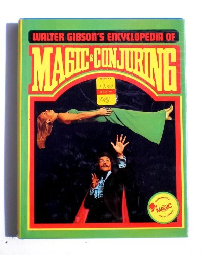 Stock image for Walter Gibson's Encyclopedia of Magic & Conjuring for sale by Bearly Read Books