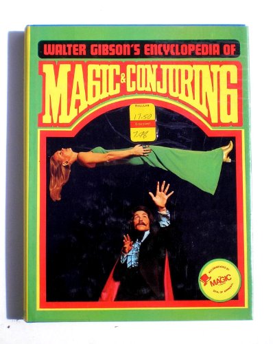 9780847310333: Walter Gibson's Encyclopedia of magic & conjuring