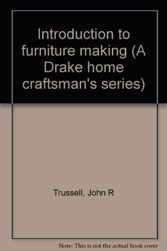 Stock image for Introduction to furniture making (A Drake home craftsman's series) for sale by HPB-Ruby