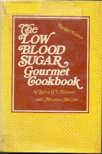 Stock image for The Low Blood Sugar Gourmet Cookbook, for sale by Wonder Book