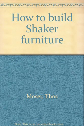 Stock image for How to build Shaker furniture for sale by ThriftBooks-Atlanta