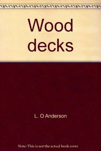 Stock image for Wood Decks; Construction & Maintenance for sale by janet smith