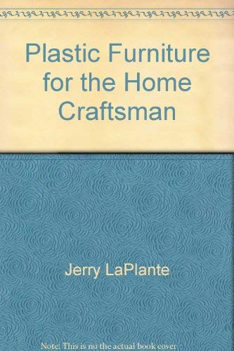 9780847316649: Plastic furniture for the home craftsman