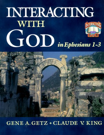 Stock image for Interacting with God in Ephesians 1-3 for sale by HPB-Ruby