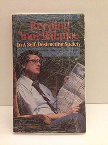 Beispielbild fr keeping-your-balance-in-a-self-destructing-society zum Verkauf von WorldofBooks