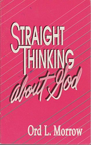 Beispielbild fr Straight thinking about God zum Verkauf von Better World Books