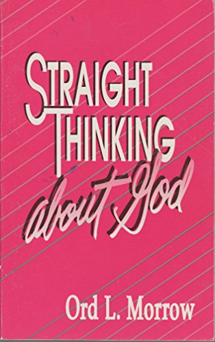 Stock image for Straight thinking about God for sale by Better World Books