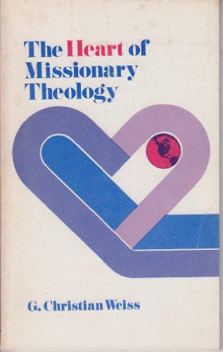 Beispielbild fr The heart of missionary theology zum Verkauf von Wonder Book